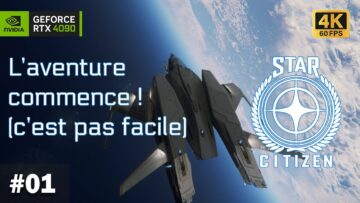 #01 lets play fr star citizen : laventure spatiale commence en 2024 pour moi ! 👨🏼‍🚀🚀 pc 4k 60 fps